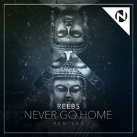 Never Go Home - Reebs & Nomi & AK9