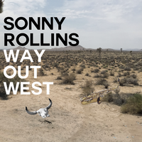Way out West - Sonny Rollins