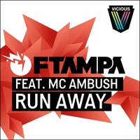 Run Away - FTampa & MC Ambush