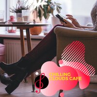 Chilling Clouds Cafe