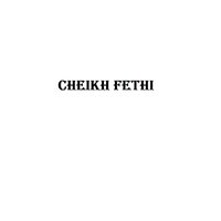 Mazalt Sghira - Cheikh Fethi