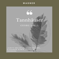 Tannhäuser : Allmächt'ge Jungfrau, Hör Mein Flehen - Lauritz Melchior & Helen Traubel & Alexander Kipnis & Georg Szell & Kzerstin Thorborg