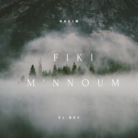 Fiki M'Nnoum - Nacim El Bey