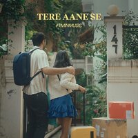 Tere Aane Se - 1 Min Music - When Chai Met Toast