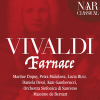 Farnace, RV 711, Act I: L'Asia non è ancor doma (Pompeo) - Orchestra Sinfonica di Sanremo & Massimo De Bernart & Lucia Rizzi & Антонио Вивальди