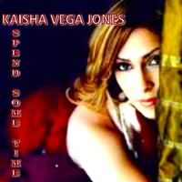 Spend Some Time F/rl - Kaisha Vega Jones