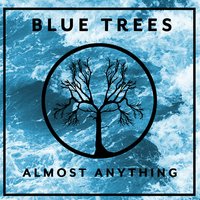 Valerie - Blue Trees