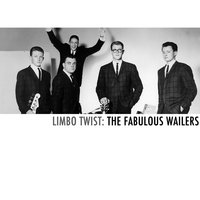 Limbo Twist - The Fabulous Wailers
