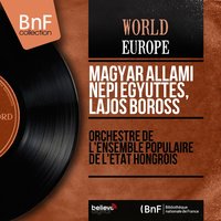 Danse des racoleurs et csárdás in A Major - Magyar Állami Népi Együttes