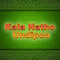 Kala Natho Undipoo - Bhaskar Akena