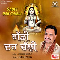 Dar Aayi Dukhiyari - Dilbag Walia