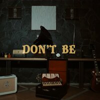 Don't Be - TERUNA