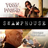 Move Slowly - Tony Pasko & Fred LeBlanc