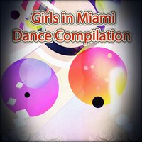 Girls in Miami Dance Compilation