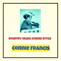 He Thinks I Still Care - Connie Francis