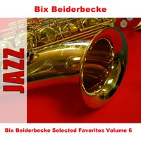 In My Merry Oldsmobile - Bix Beiderbecke
