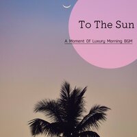 Unleashed - To the Sun