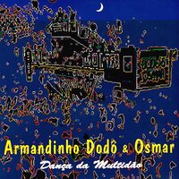 Fogueira Nova - Armandinho Dodô & Osmar