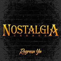 Si He de Seguir - Nostalgia Urbana