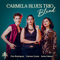 You Never Can Tell - Carmela Blues Trío & Anita Fabiani & Flor Rodriguez & Julio Fabiani & Santiago Zarba & Gabriel Cabiaglia