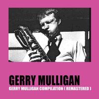 Gerry Mulligan Compilation