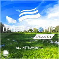 Uplifting Only (UpOnly 576) - Ori Uplift Radio