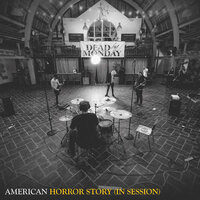 American Horror Story (In Session) - Dead By Monday