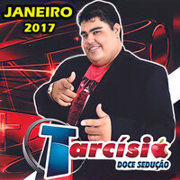 Confia em Mim Amor - Tarcísio Doce Sedução