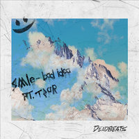 Bad Idea - SMLE & TZAR