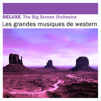 Maintitle (From "Chisum") - The Big Screen Orchestra