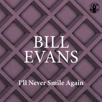 I'll Never Smile Again
