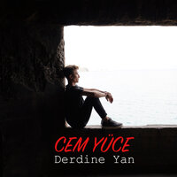Derdine Yan - Cem Yüce