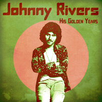 Answer Me My Love - Johnny Rivers