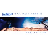 Perception - Refuge & Mark Morriss