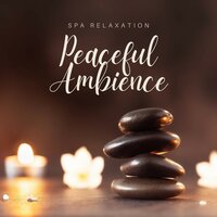 Peaceful Ambience: Zen Massage Music