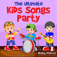 The Ultimate Kids Songs Party