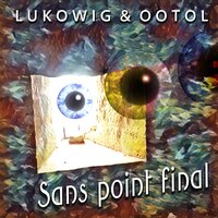 Sans regrets - Lukowig & OOTOL