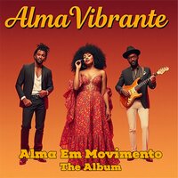 Chegue Mais Perto de Mim e Dance - ALMA VIBRANTE
