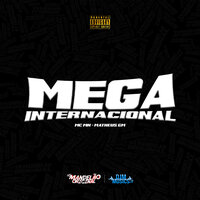 Mega Internacional - MC MN & Mc Matheus GM