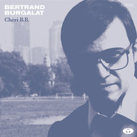 I've Been a Bad, Bad Boy - Bertrand Burgalat