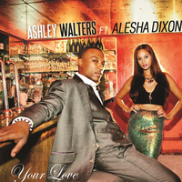 Your Love - Ashley Walters