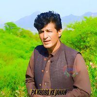 Pa Khobo Ke Janan - Khanwal Awami