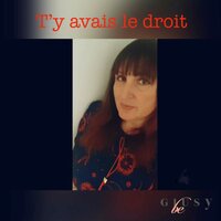 T'y avais le droit - Giusy Be