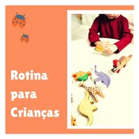 Rotina para Crianças: Música para o Relaxamento Diário das Crianças