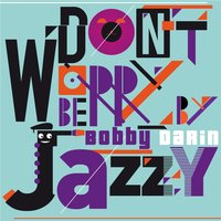 That's the Way Love Is - Bobby Darin
