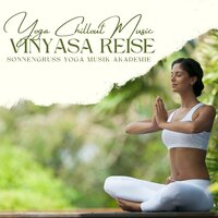 Relax Yoga Music - Sonnengruß Yoga Musik Akademie