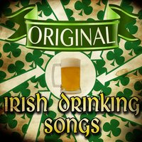 Original Irish Drinking Songs