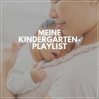 Meine Kindergarten-Playlist