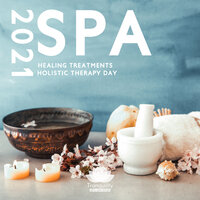 Spa Healing Treatments: Holistic Therapy Day 2021