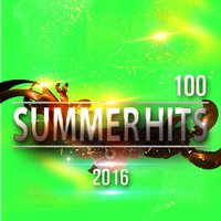100 Summer Hits 2016